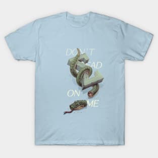 Don't tread on me T-Shirt